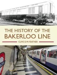 History Of The Bakerloo Line Av Clive D W Feather