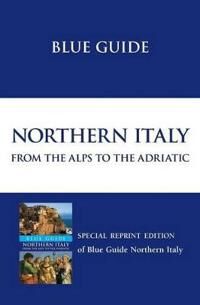 Blanchard Paul Blue Guide Northern Italy Blanchard Paul Blue Guide Northern Italy