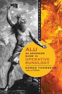 Thorsson, Edred Alu, an Advanced Guide to Operative Runology