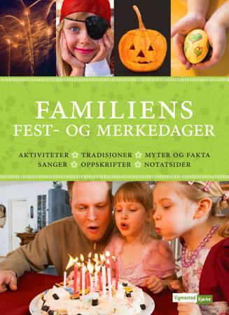 Familiens Fest- Og Merkedager Familiens Fest- Og Merkedager