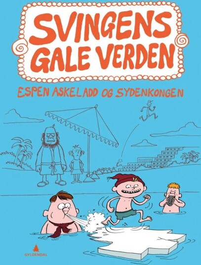 Espen Askeladd Og Sydenkongen Av Arne Svingen