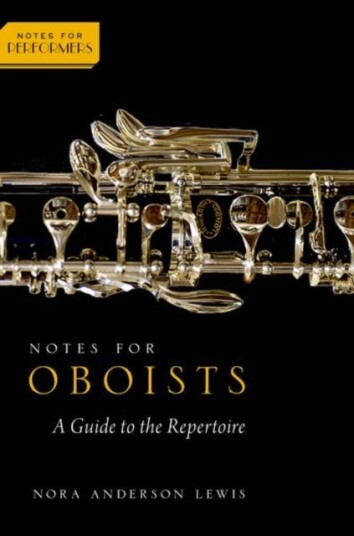 Notes for Oboists A Guide to the Repertoire Notes for Oboists A Guide to the Repertoire