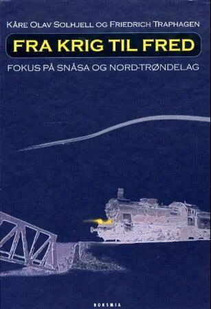 Fra Krig Til Fred Av Kåre Olav Solhjell, Friedrich Traphagen