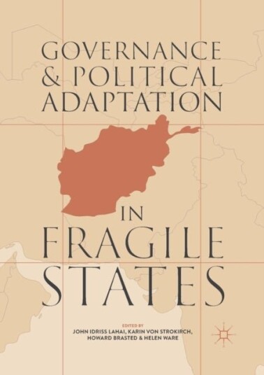 Governance and Political Adaptation in Fragile States Governance and Political Adaptation in Fragile States