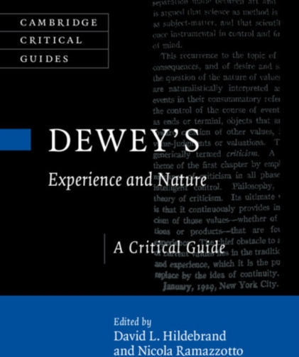 Dewey's Experience and Nature  A Critical Guide