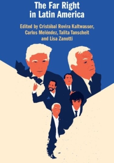The Far Right in Latin America The Far Right in Latin America