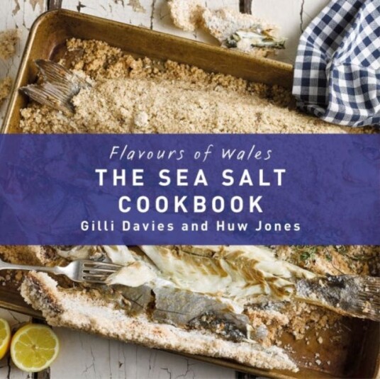 Flavours Of Wales: Welsh Sea Salt Cookbook, The Av Gilli Davies