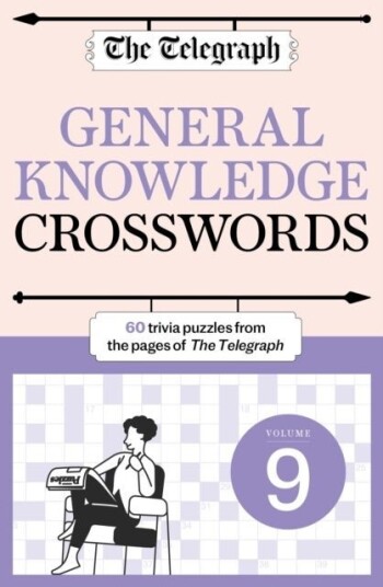 The Telegraph General Knowledge Crosswords 9 The Telegraph General Knowledge Crosswords 9