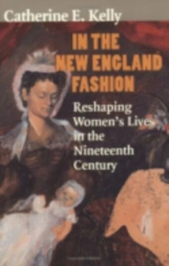 In The New England Fashion Av Catherine E. Kelly