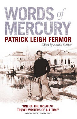 Words Of Mercury Av Patrick Leigh Fermor