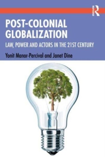 Post-Colonial Globalisation Av Yonit Manor-Percival, Janet Dine