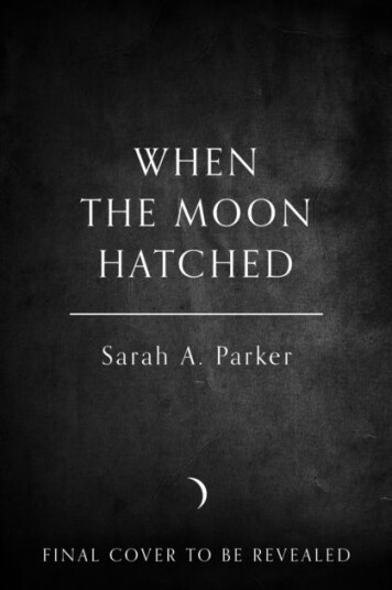 When the Moon Hatched When the Moon Hatched