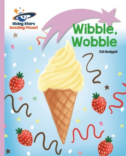 Reading Planet  Wibble, Wobble  Lilac: Liftoff