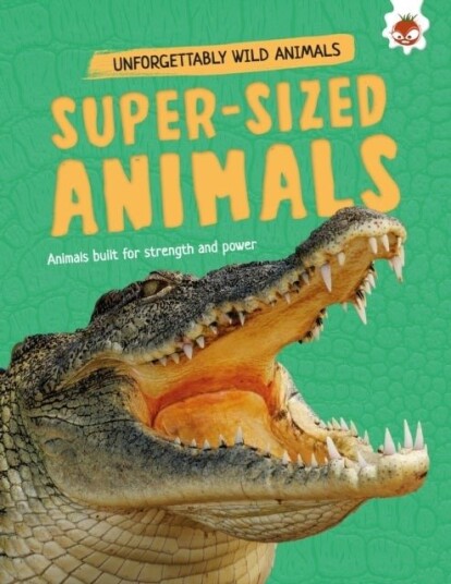 Super Sized Animals