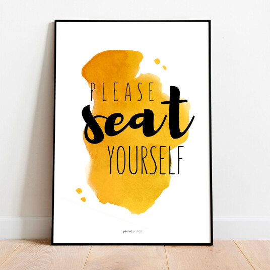 Please seat yourself - Gul av Pluma Posters Please seat yourself - Gul av Pluma Posters
