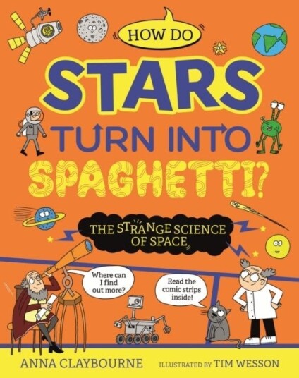 Strange Science: How do Stars Turn into Spaghetti? The Strange Science of Space Strange Science: How do Stars Turn into Spaghetti? The Strange Science of Space