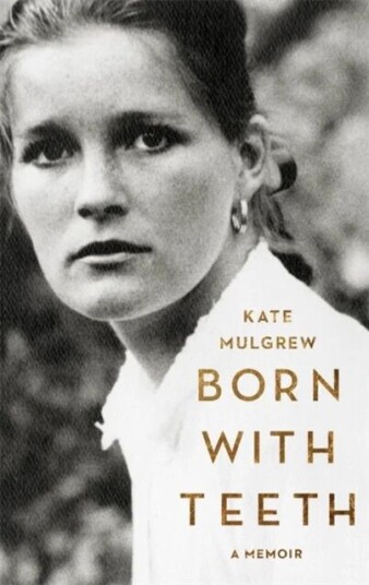 Born With Teeth Av Kate Mulgrew
