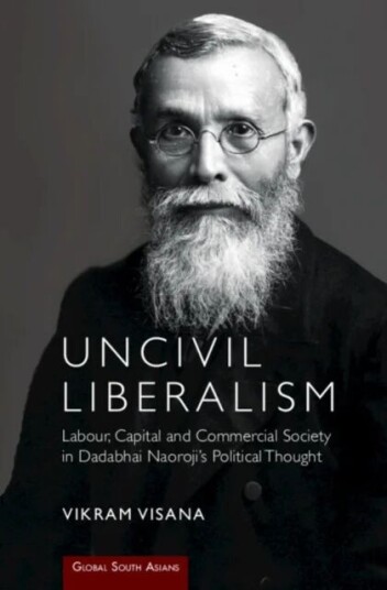 Uncivil Liberalism Av Vikram (University Of Leicester) Visana