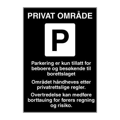 Jo Safety Parkering forbudt skilt PRIVAT OMRÅDE kun for borettslag Privatrettslig parkeringsskilt Privatrettslige 6309052