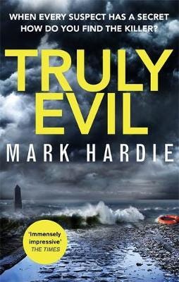 Truly Evil When every suspect has a secret, how do you find the killer?