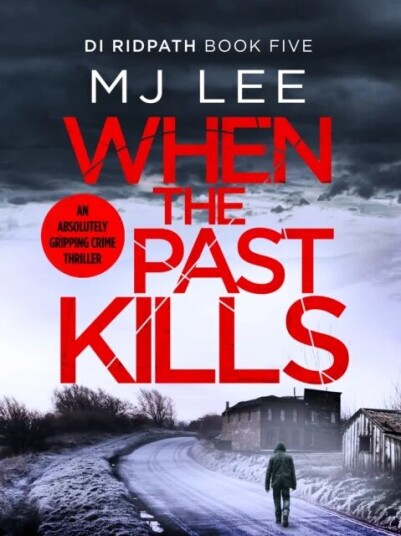 When The Past Kills Av M J Lee