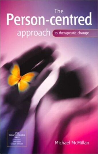 The Person-Centred Approach To Therapeutic Change Av Michael Mcmillan