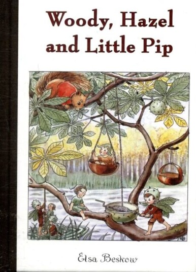 Woody, Hazel And Little Pip Av Elsa Beskow