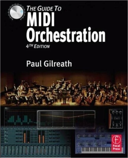 The Guide To Midi Orchestration 4e Av Paul Gilreath