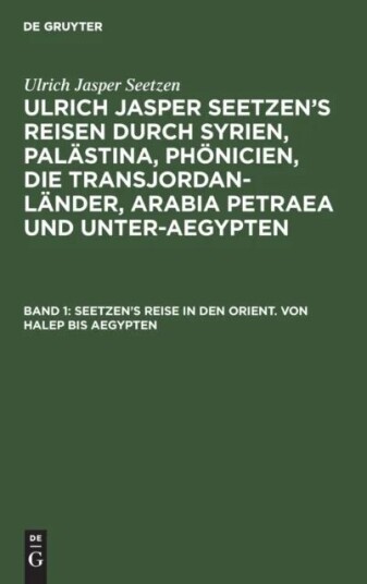 Seetzen'S Reise In Den Orient. Von Halep Bis Aegypten Av Ulrich Jasper Seetzen
