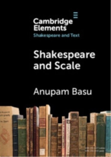 Shakespeare and Scale Shakespeare and Scale