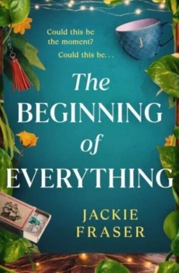 The Beginning Of Everything Av Jackie Fraser