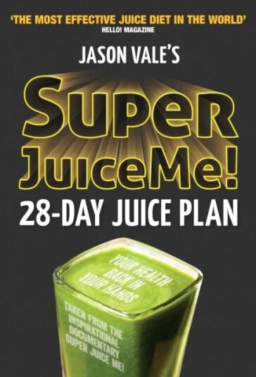 Super Juice Me! Av Jason Vale