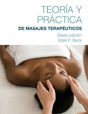 Spanish Translated Theory & Practice Of Therapeutic Massage Av Mark (Cooperative Training Systems) Beck, Mark (American Massage Therapy Associatio