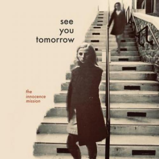 The Innocence Mission See You Tomorrow LP/Vinyl The Innocence Mission See You Tomorrow LP/Vinyl