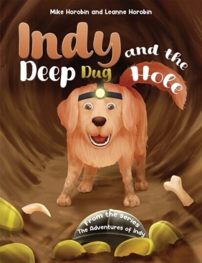 Indy and the Deep Dug Hole Indy and the Deep Dug Hole