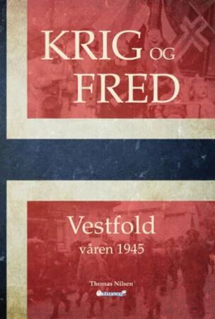 Krig Og Fred Av Thomas Nilsen