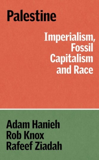 Palestine Imperialism, Fossil Capitalism and Race