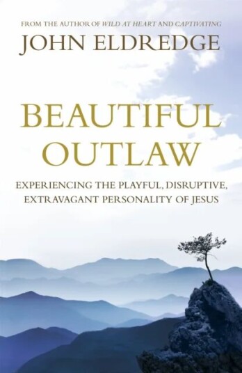 Beautiful Outlaw Av John Eldredge