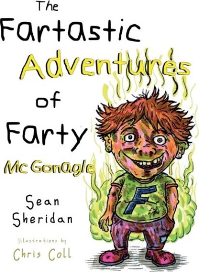 The Fartastic Adventures of Farty McGonagle The Fartastic Adventures of Farty McGonagle