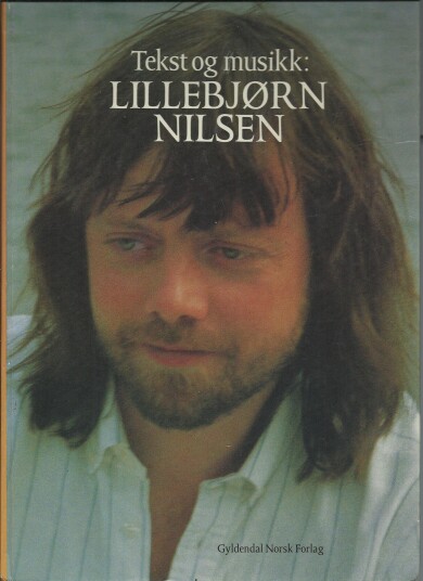 Tekst og musikk: Lillebjørn Nilsen Innbundet