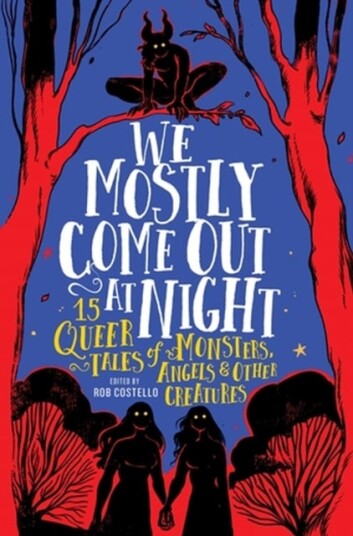 We Mostly Come Out at Night We Mostly Come Out at Night