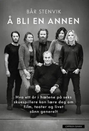 Å Bli En Annen Av Bår Stenvik