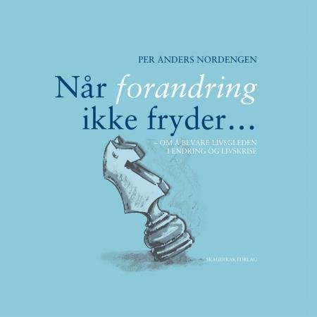 Når forandring ikke fryder, Veldig pen bok / som ny Når forandring ikke fryder, Veldig pen bok / som ny