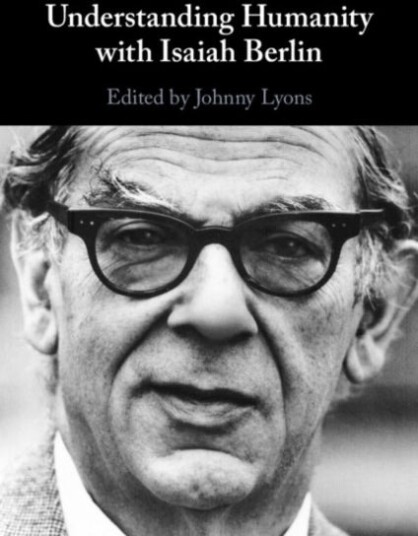 Understanding Humanity with Isaiah Berlin