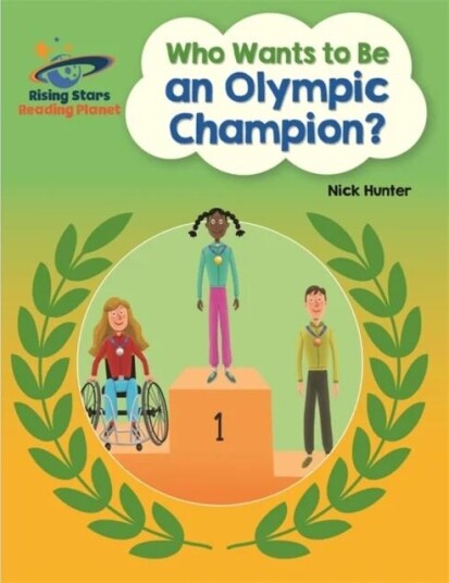 Reading Planet - Who Wants To Be An Olympic Champion? - White: Galaxy Av Nick Hunter