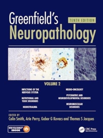 Greenfield's Neuropathology 10e Vol 2