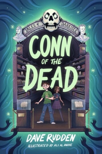 Tales of Darkisle: Conn of the Dead  SHORTLISTED FOR THE IRISH BOOK AWARDS 2025