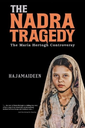 The Nadra Tragedy: The Maria Hertogh Controversy