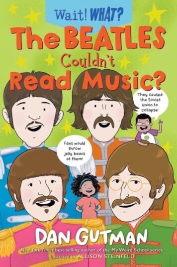 The Beatles Couldn'T Read Music? Av Dan Gutman The Beatles Couldn'T Read Music? Av Dan Gutman