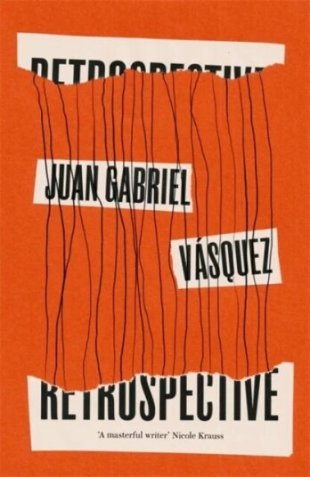 Retrospective Av Juan Gabriel Vasquez